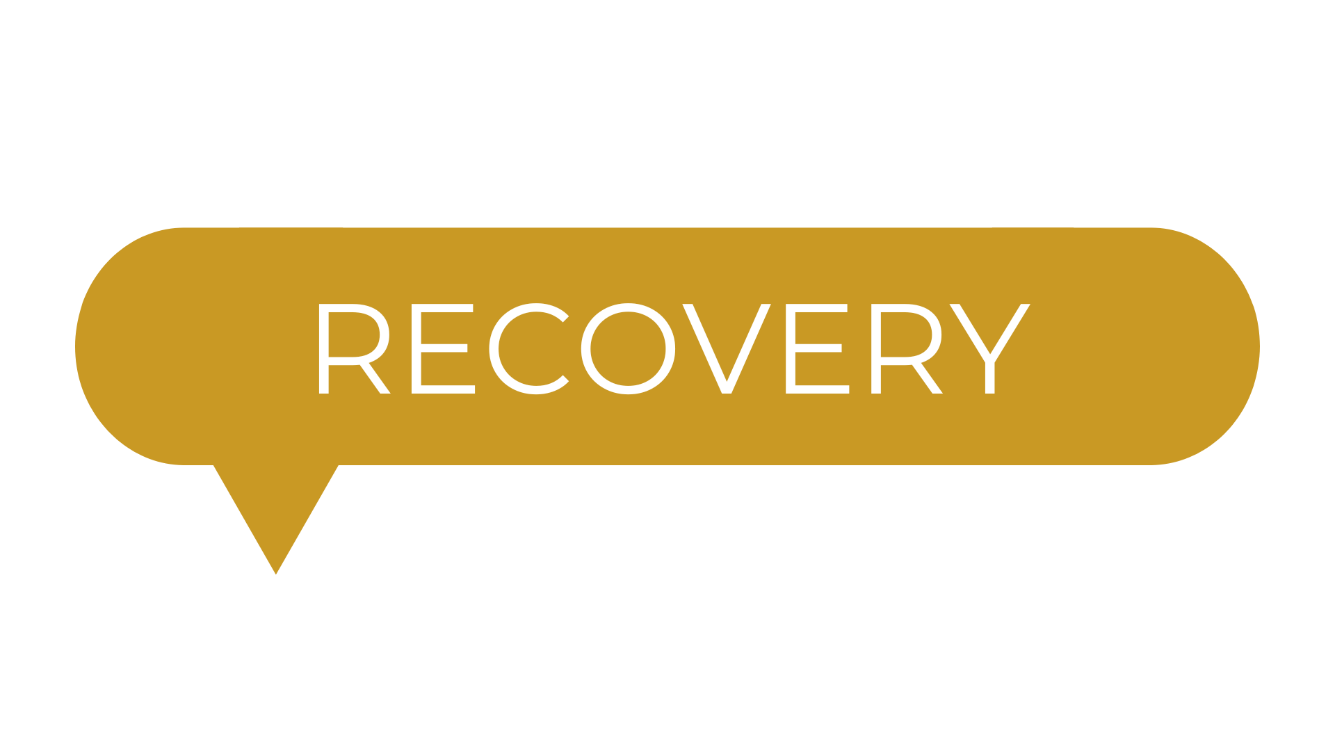 A gold speech bubble with the word "RECOVERY" in white capital letters inside.