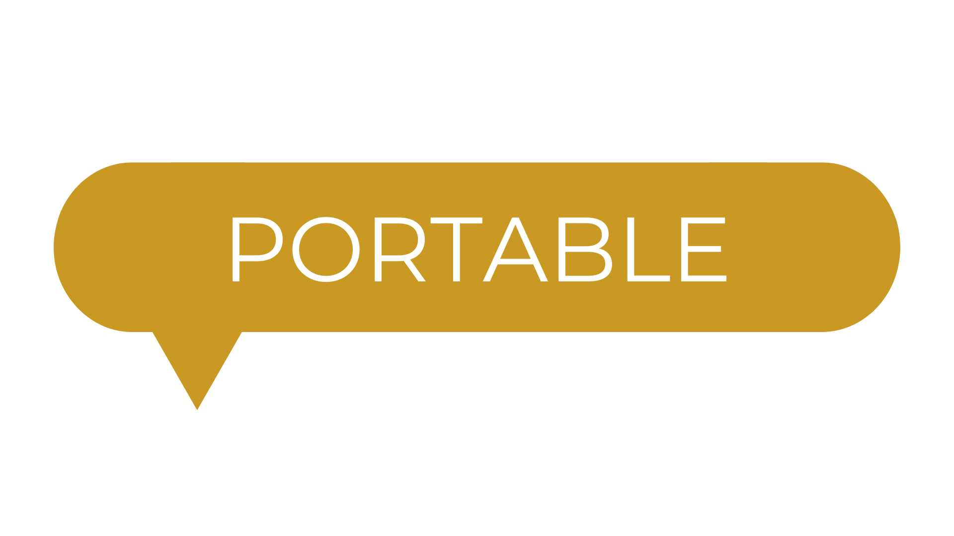 A gold speech bubble with the word "PORTABLE" in white, capital letters.